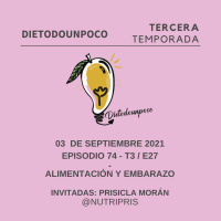 #74 T3 E 28 - Alimentación y embarazo