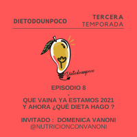 Que vaina ya estamos 2021 y ahora ¿Qué dieta hago ? - #54 T3 E8