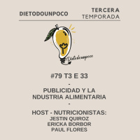 #79 T3 E 33 - Publicidad y la industria alimentaria