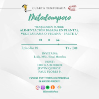 92 - T4 / E08 Hablemos sobre alimentación vegetariana - Parte 2