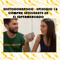 16. Como Realizar una compra inteligente en el supermercado - Dietodounpoco