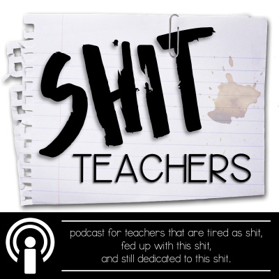Sh!t Teachers
