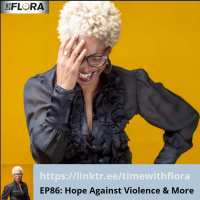 EP86: Hope Against Violence amp More
