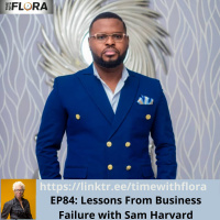 EP84: Lessons from Business Failure with Sam Harvard