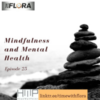 EP25: Mindfulness amp Mental Health