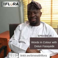EP35: Words in Colour With Dotun Fasayede
