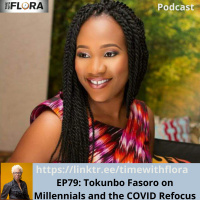 EP79: Tokunbo Fasoro on Millennials and the COVID Refocus