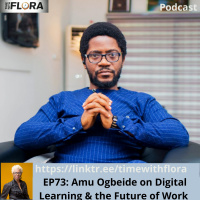 EP73: Amu Ogbeide on Digital Learning amp the Future of Work