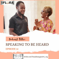 EP12: Speaking To Be Heard 