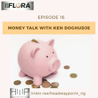 EP16: Money Talk With Ken Doghudje (Lesson 1)