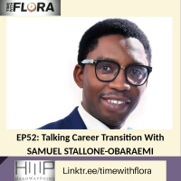 EP52: Talking Career Transition With Samuel Stallone-Obaraemi 