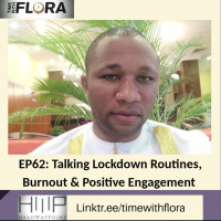 EP62: Lockdown Routines, Burnout amp Positive Engagement