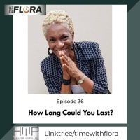 EP36: How Long Could You Last?