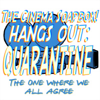 QUARANTINE PT III: The One Where We All Agree