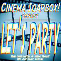 LETS PARTY: The One With An Old Twist On A New Game
