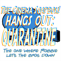 QUARANTINE PT X: The One Where Robbie Lets The Bros Down