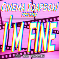 IM FINE: The New Captain