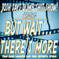 BUT WAIT...THERES MORE: The One Where We Use Kirbys Idea