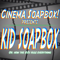 KID SOAPBOX, Or: How The 80s Rule Everything