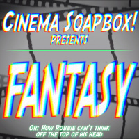 FANTASY, Or: How Robbie Cant Think Off The Top Of His Head