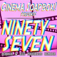 NINETY - SEVEN: Robbie  His Favorite Number