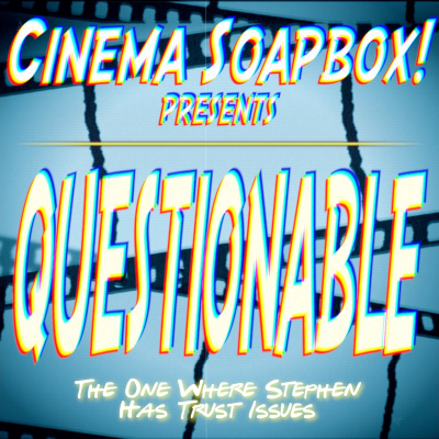 Cinema Soapbox