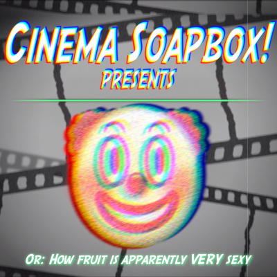 Cinema Soapbox