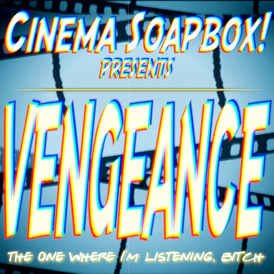 Cinema Soapbox