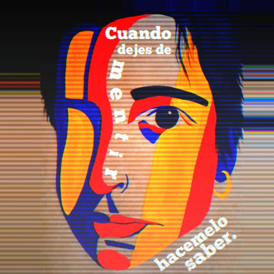 Cuando Dejes De Mentir, Hacemelo Saber.