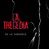 Serie: La tragedia de la soberbia #9