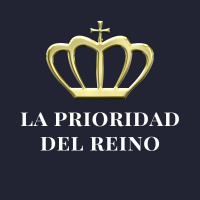 LA PRIORIDAD DEL REINO