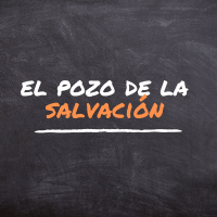 El pozo de la salvación