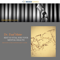 REST is Vital for Your Mental Health with Dr. Paul Meier
