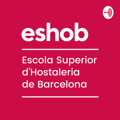 Eshob, Escola Superior Dhostaleria De Barcelona