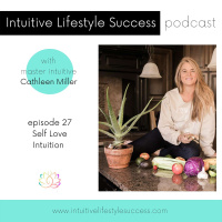 episode 27 Self Love Intuition