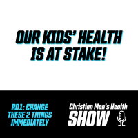 RD 1 Our kids health is at stake so change these two things immediately