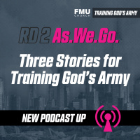 RD 2 As We Go Training Gods Army FMU Church Feb 14