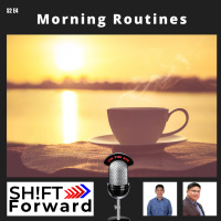 S2 E4: Morning Routines