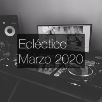 Ecléctico - Marzo 2020