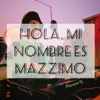 Hola, Mi Nombre Es Mazzimo