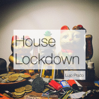 House Lockdown | Micro House | Minimal |
