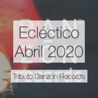 Ecléctico Abril 2020 - Tributo Danzón Records