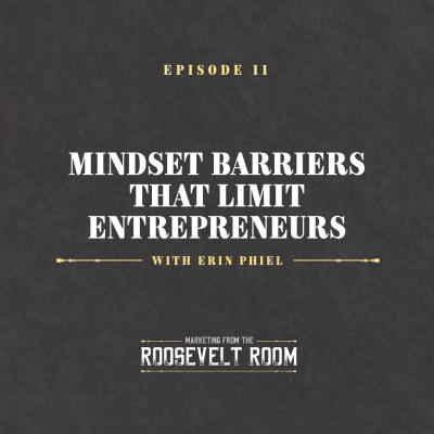 Marketing From The Roosevelt Room