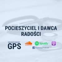 75. Pocieszyciel i Dawca Radości [AS]