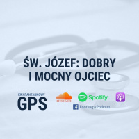 6. Św. Józef: dobry i mocny ojciec [MKW]