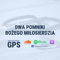 17. Dwa Pomniki Bożego Miłosierdzia [AS]