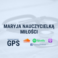 12. Maryja Nauczycielką Miłości - 25 marca - Zwiastowanie [DP]
