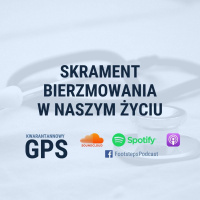 39. Sakrament Bierzmowania w Naszym Życiu [KG]