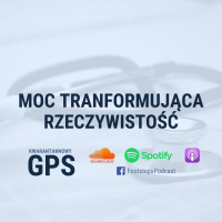 63. Moc Transformująca Rzeczywistość [AS]