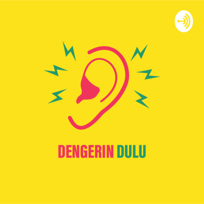 Dengerin Dulu